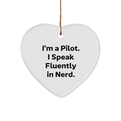 Pilot Gifts from Friends - Funny Heart Ornament for Men, I'm A Pilot. I Speak Fluently In genius. Christmas Unique Presents - Image 1