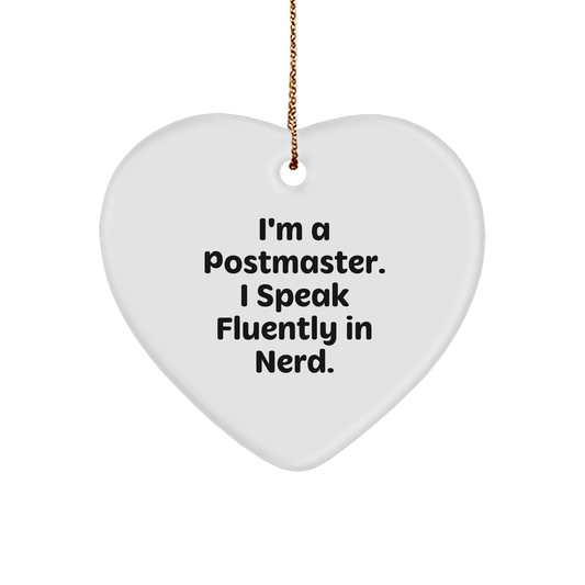Funny Postmaster Gifts - 'I'm A Postmaster. I Speak Fluently In genius.' Heart Ornament for Christmas - Image 1