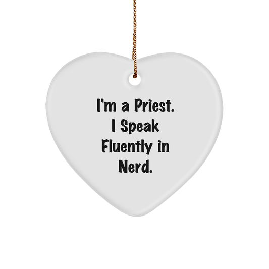 Funny Priest Gifts from Friends, 'I'm A Priest. I Speak Fluently In genius.' Heart Ornament for Christmas - Image 1