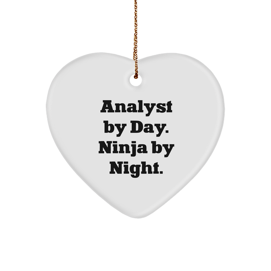 Analyst By Day, Ninja By Night, Heart Ornament, Funny Quote, Gifts for Analyst, Christmas Unique Gifts from Friends, Gifts from Men, Gifts for Christmas - Image 1