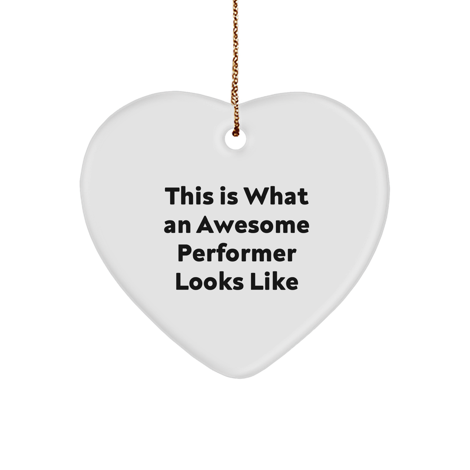 Funny Performer Gifts from Friends and Family - This Is What An Awesome Performer Looks Like Heart Ornament for Christmas - Image 1