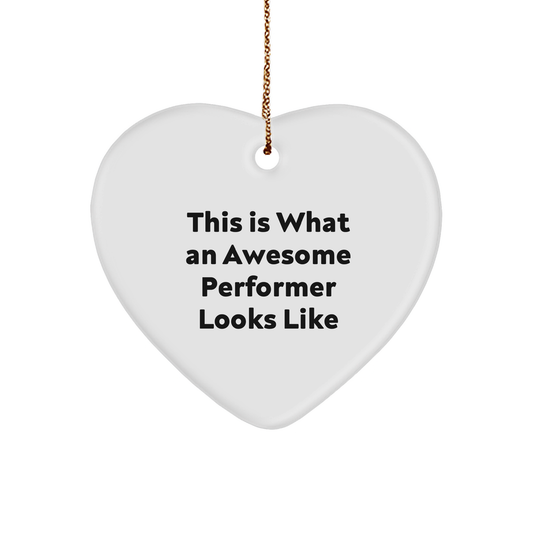 Funny Performer Gifts from Friends and Family - This Is What An Awesome Performer Looks Like Heart Ornament for Christmas - Image 1