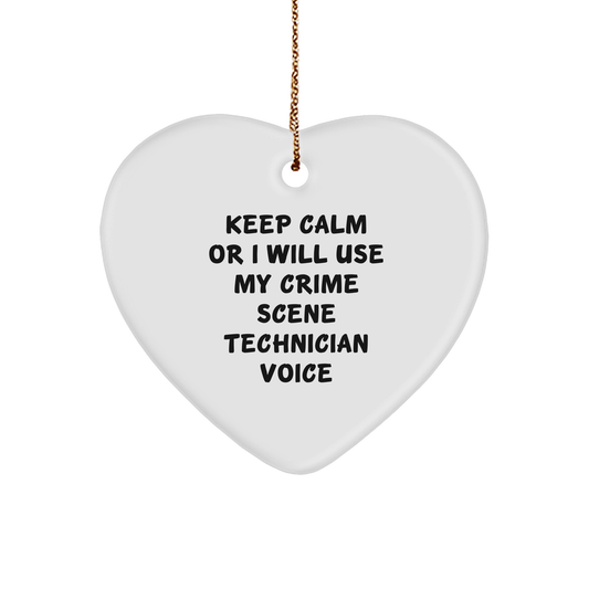 Funny Crime Scene Technician Gifts from Friends for Christmas - Keep Calm Or I Will Use My Voice Heart Ornament, Crime Scene Technician Unique Gifts - Image 1