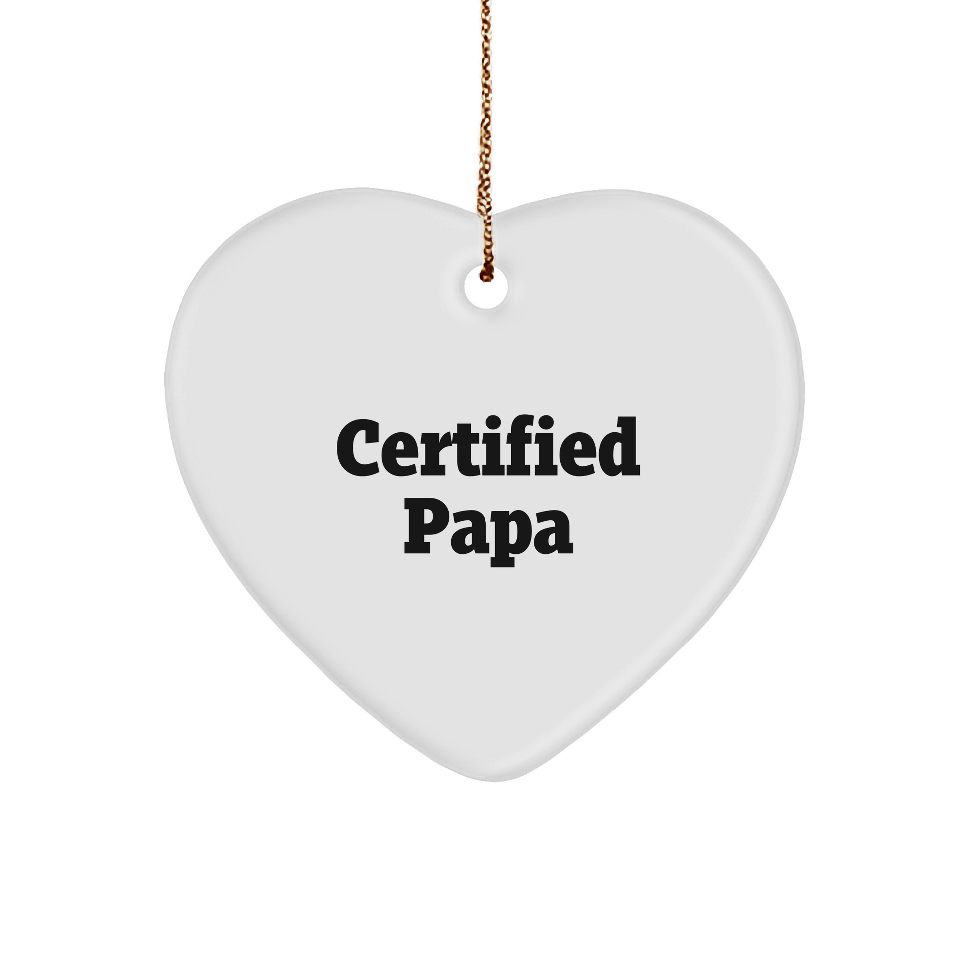 Certified Papa Funny Heart Ornament Gifts from Men to Papa Christmas Unique Gifts - Image 1
