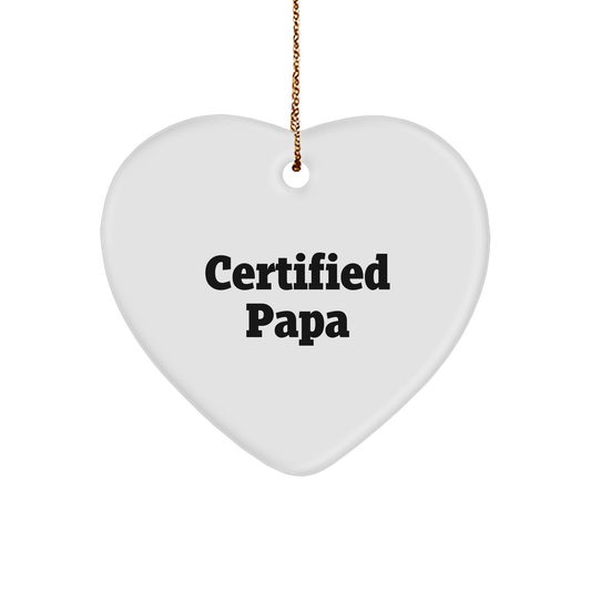 Certified Papa Funny Heart Ornament Gifts from Men to Papa Christmas Unique Gifts - Image 1