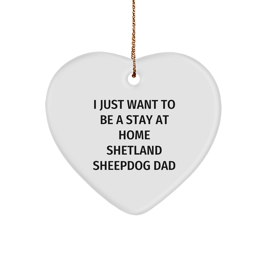 Shetland Sheepdog Gifts, Funny Quote Heart Ornament for Shetland Sheepdog Dad, Christmas Unique Gifts from Family, Perfect for Shetland Sheepdog Lovers - Image 1