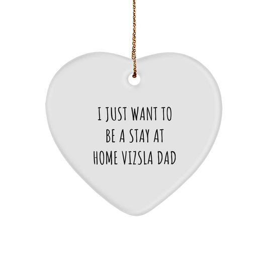 Funny Vizsla Dog Heart Ornament Gifts from Dad to Vizsla Dog Lover, Christmas Unique Presents for Stay at Home Dads - Image 1