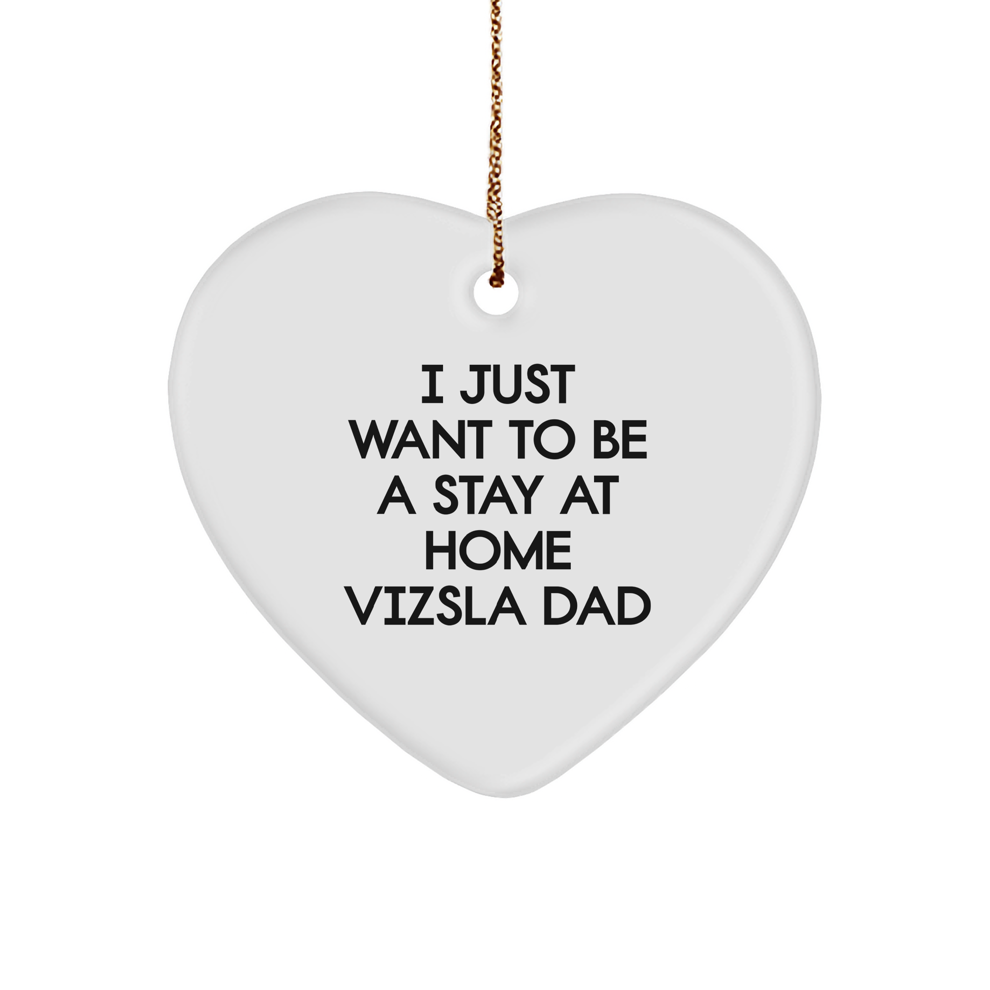 Vizsla Dog Dad's Funny Heart Ornament, Gifts from Men to Family for Christmas Unique Gifts - Image 1