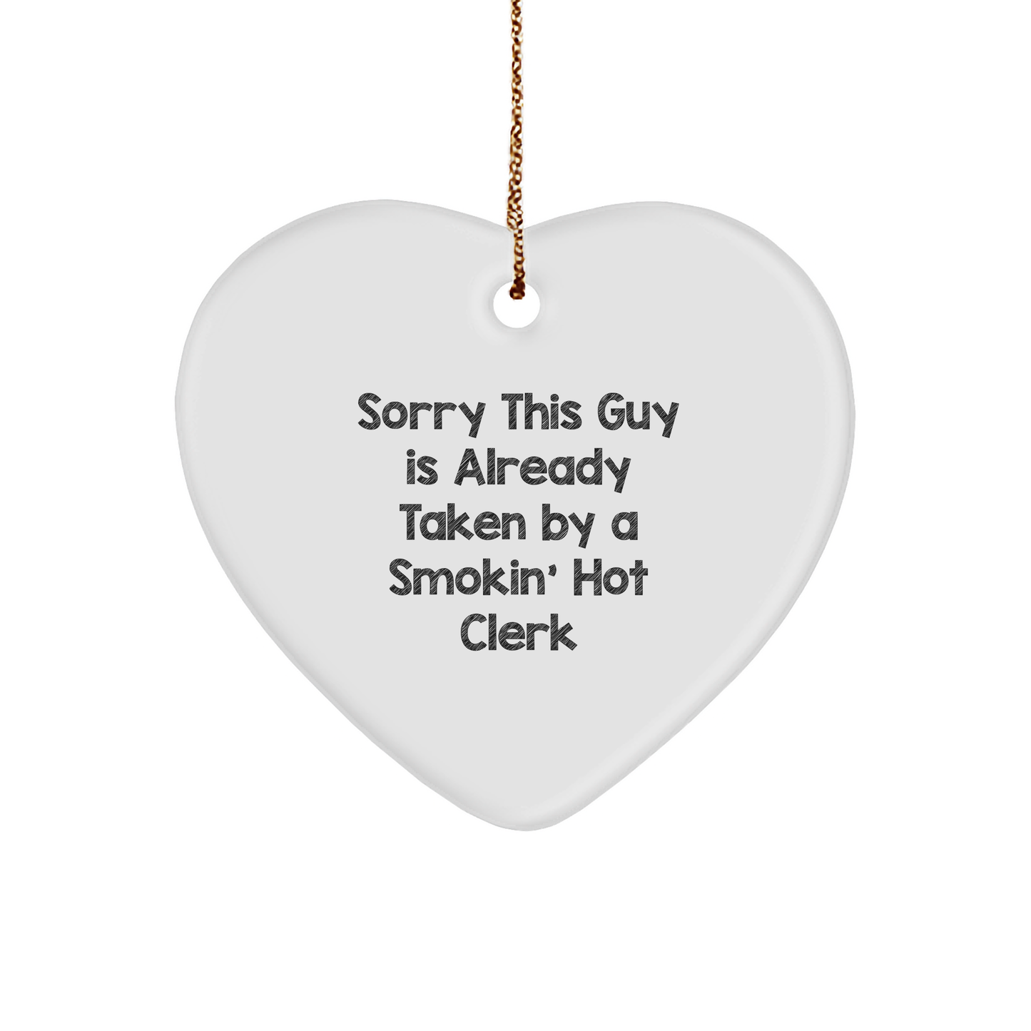 Gifts from Friends to Clerks - Sorry This Guy Is Already Taken Heart Ornament, White Heart Shaped, Unique Clerk Gift Idea for Christmas - Image 1