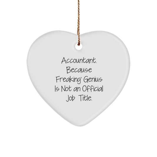 Funny Accountant Gifts, Heart Ornament for Christmas, 'Freaking' genius Quote, Gifts from Friends for Accountant, Perfect Unique Presents - Image 1