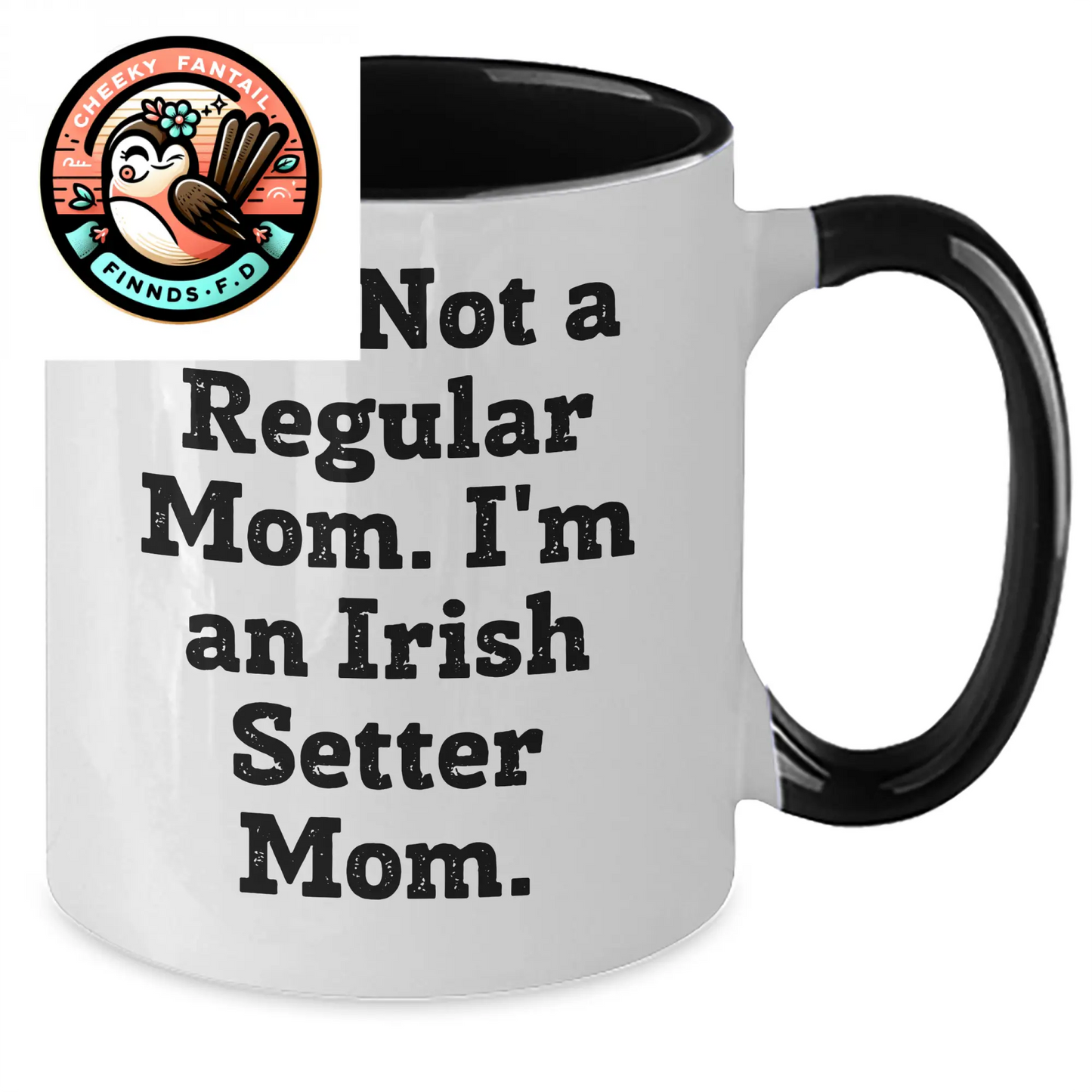 Irish Setter Dog Mom Funny Gifts from Family, Unique Two Tone Coffee Mugs for Men, Women, and Friends on Father's Day - 'I'm Not A Regular Mom. I'm An Irish Setter Mom.' - Additional