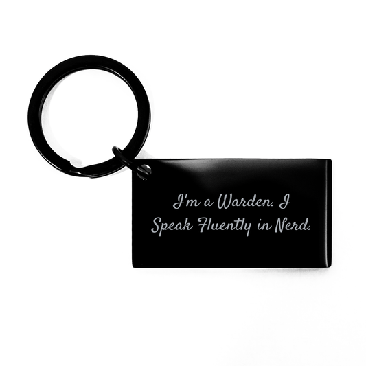 Warden Keychain, Funny Inspirational Quote 'I'm A Warden. I Speak Fluently In genius.' Gifts from Men to Warden for Father's Day - Image 1