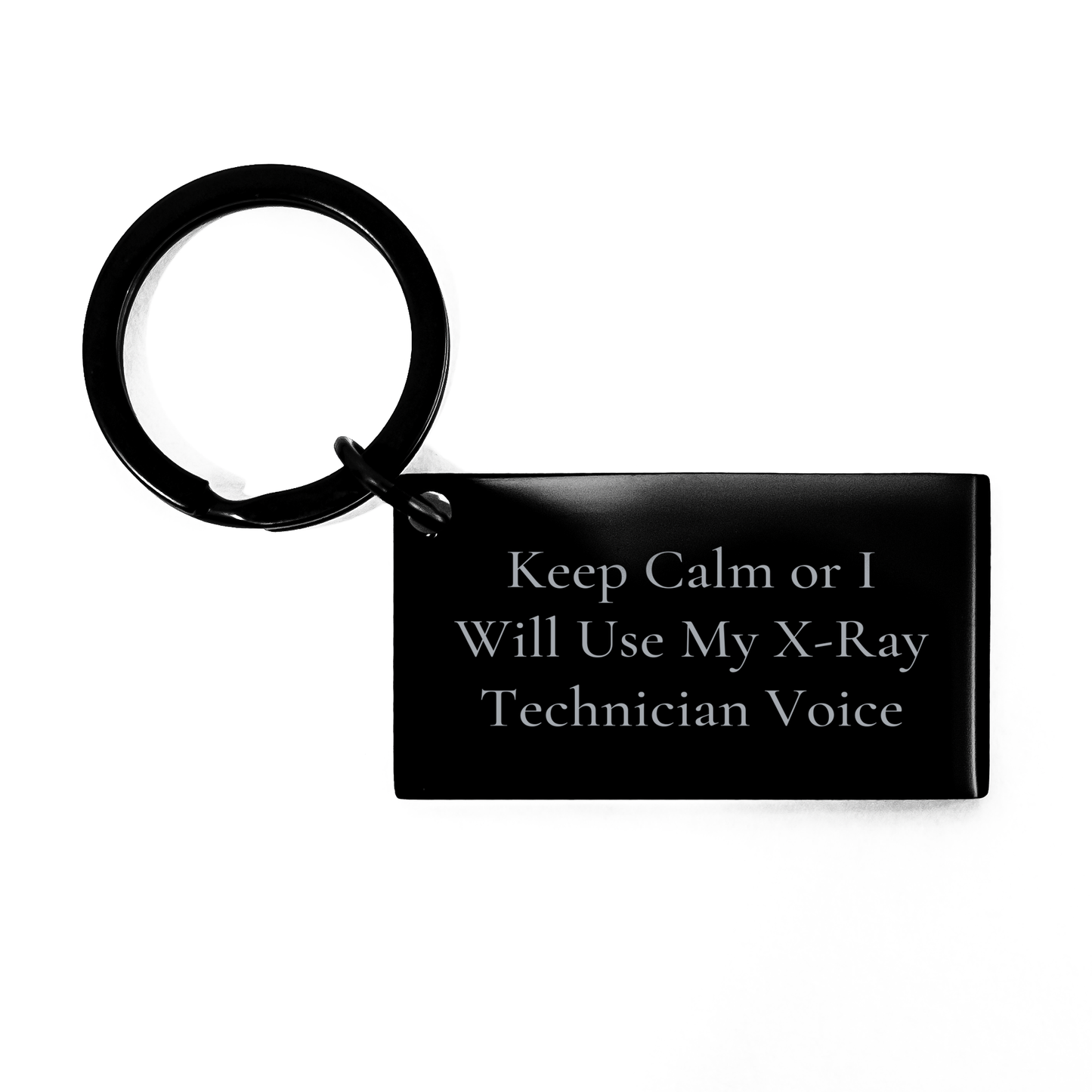 Funny X-Ray Technician Keychain Gifts from Men to X-Ray Technician Friends for Father's Day, Keep Calm Or I Will Use My X-ray Technician Voice - Image 1
