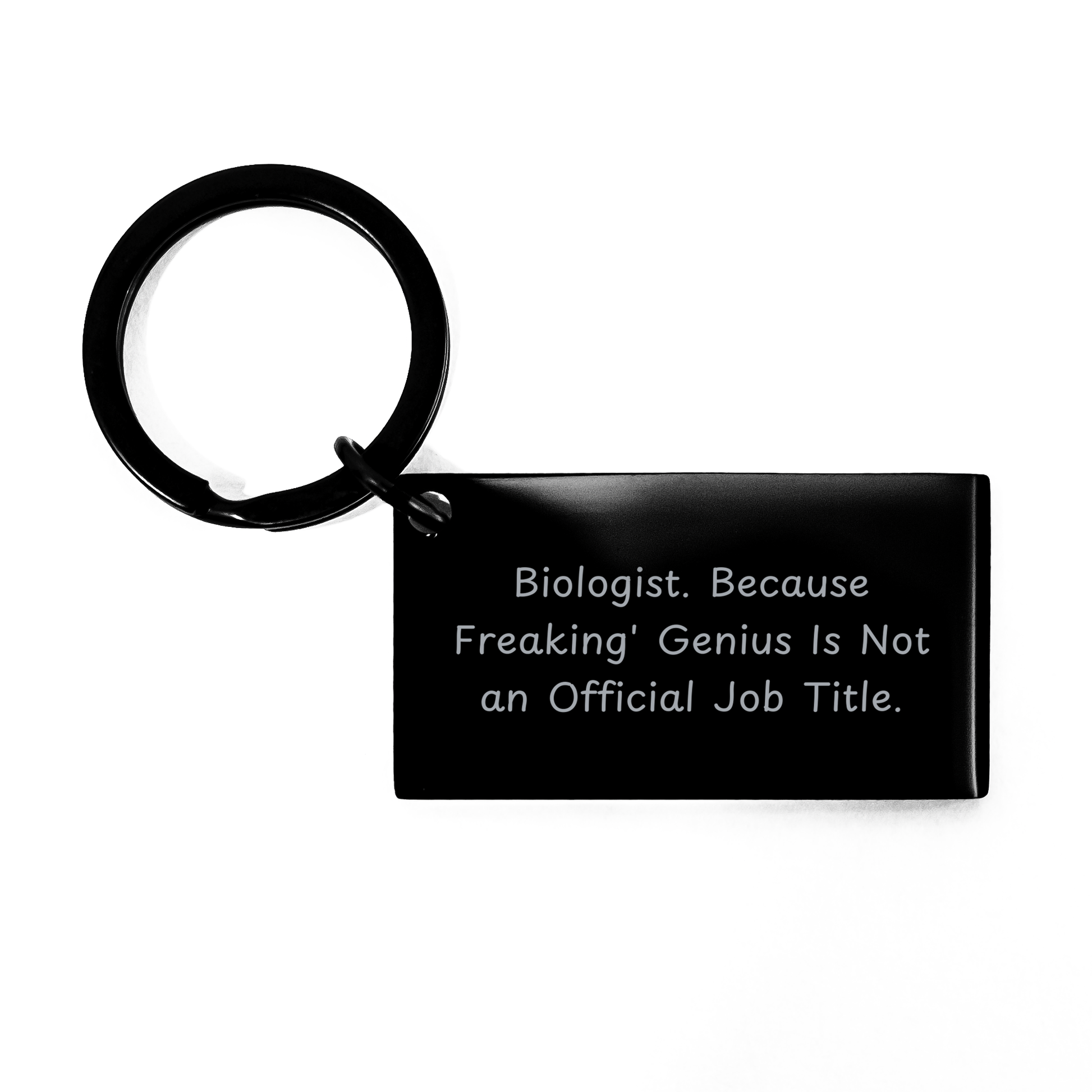 Funny Biologist Keychain Gifts from Men, Gifts for Biologist Friends, Keychain Quote "Biologist. Because Freaking' genius Is Not An Official Job Title." for Graduation - Image 1