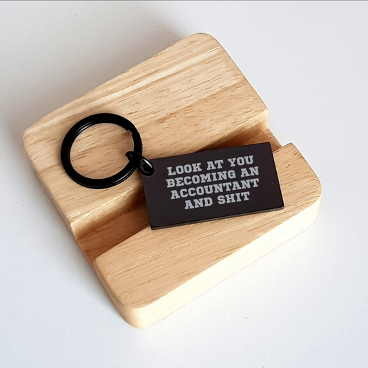 Funny Accountant Keychain Gifts from Friends on Father's Day, 'Look At You Becoming An Accountant And Shit', Unique Keychain for Accountant Men - Image 2
