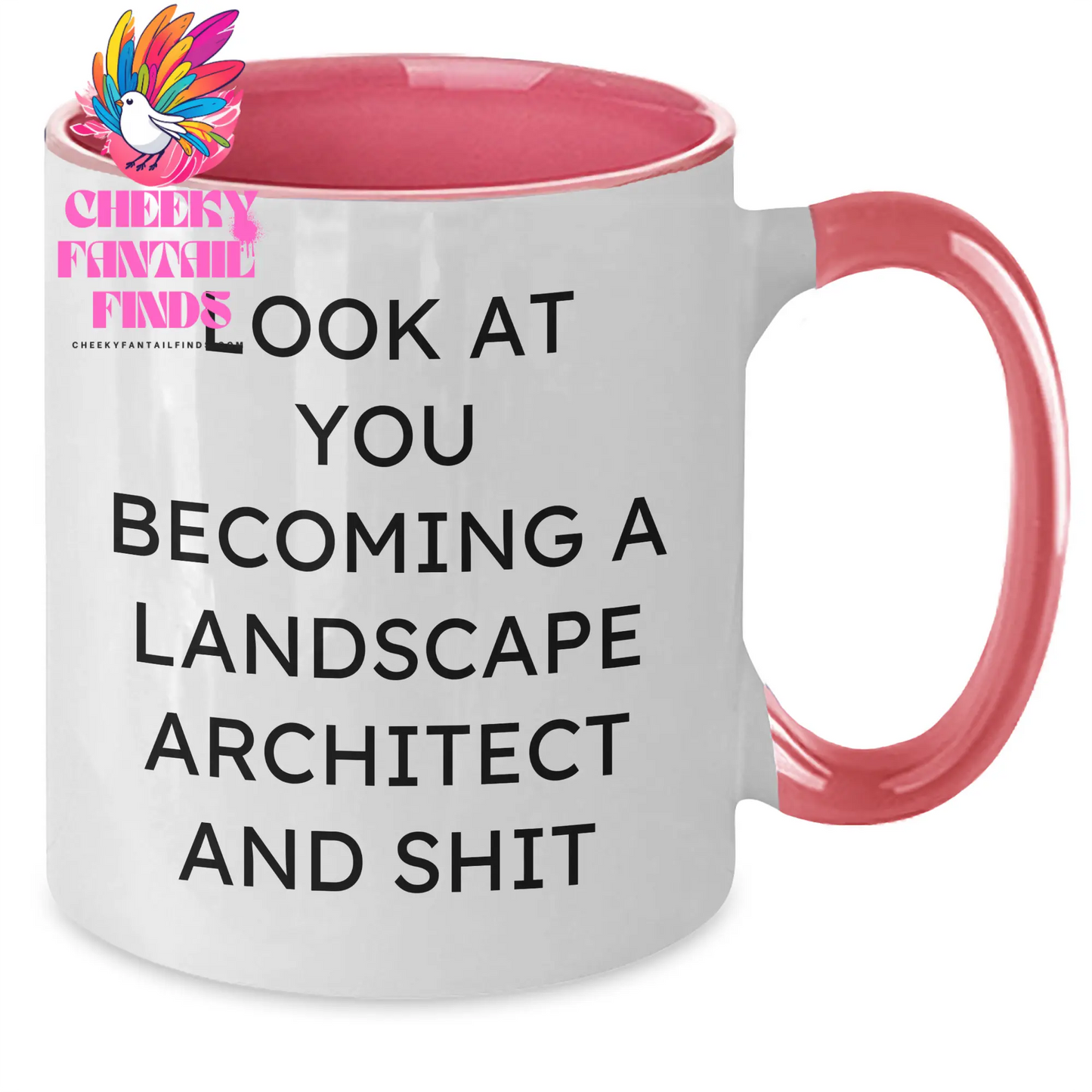 Landscape Architect Gifts for Mom - Funny Two Tone Coffee Mug, 'Look At You Becoming A Landscape Architect And Shit' - Gifts from Friends, Family or Coworkers for Mother's Day - Additional