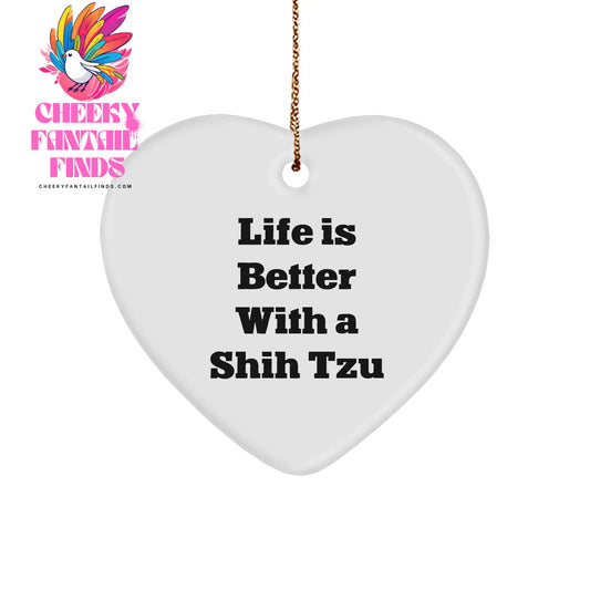 Life is Better with a Shih Tzu Gift for Christmas - Heart Ornament from Loved Ones - Image 1