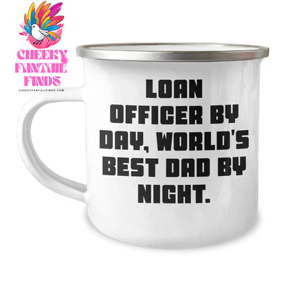 Loan Officer Gifts, Funny Camping Mug, 'Loan Officer By Day, World's Best Dad By Night.' - Unique Gifts from Family to Loan Officer - Image 1