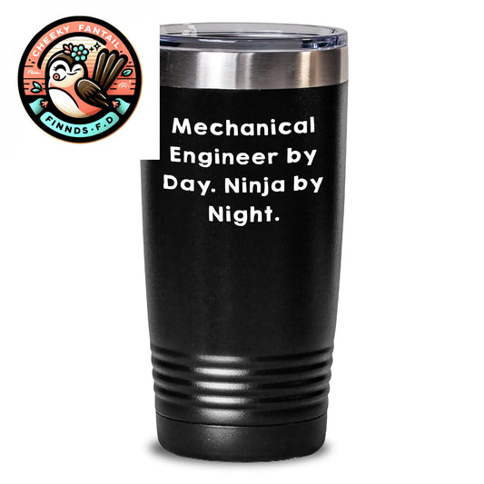 Mechanical Engineer Gifts, Funny Quote Tumbler, Gifts from Men, for Mechanical Engineer Father's Day Unique Gifts, 20oz or 30oz Stainless Steel Vacuum Insulated Tumbler - Main