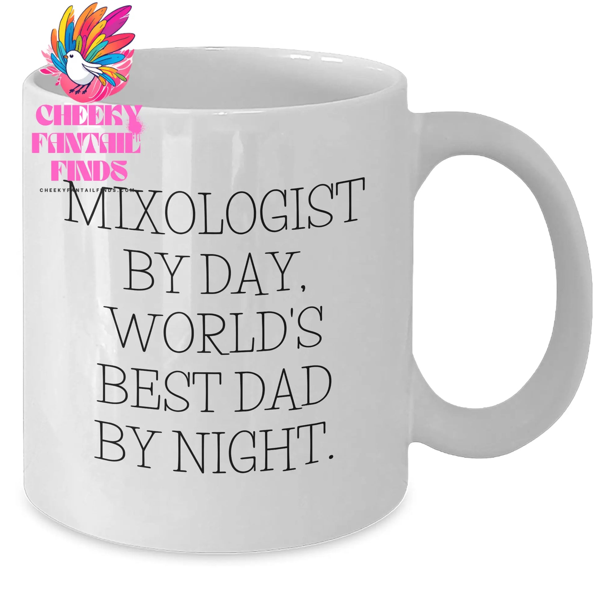 Mixologist Gifts from Dad, Funny White Coffee Mug for Father's Day, Unique Quotes for World's Best Dad - Additional