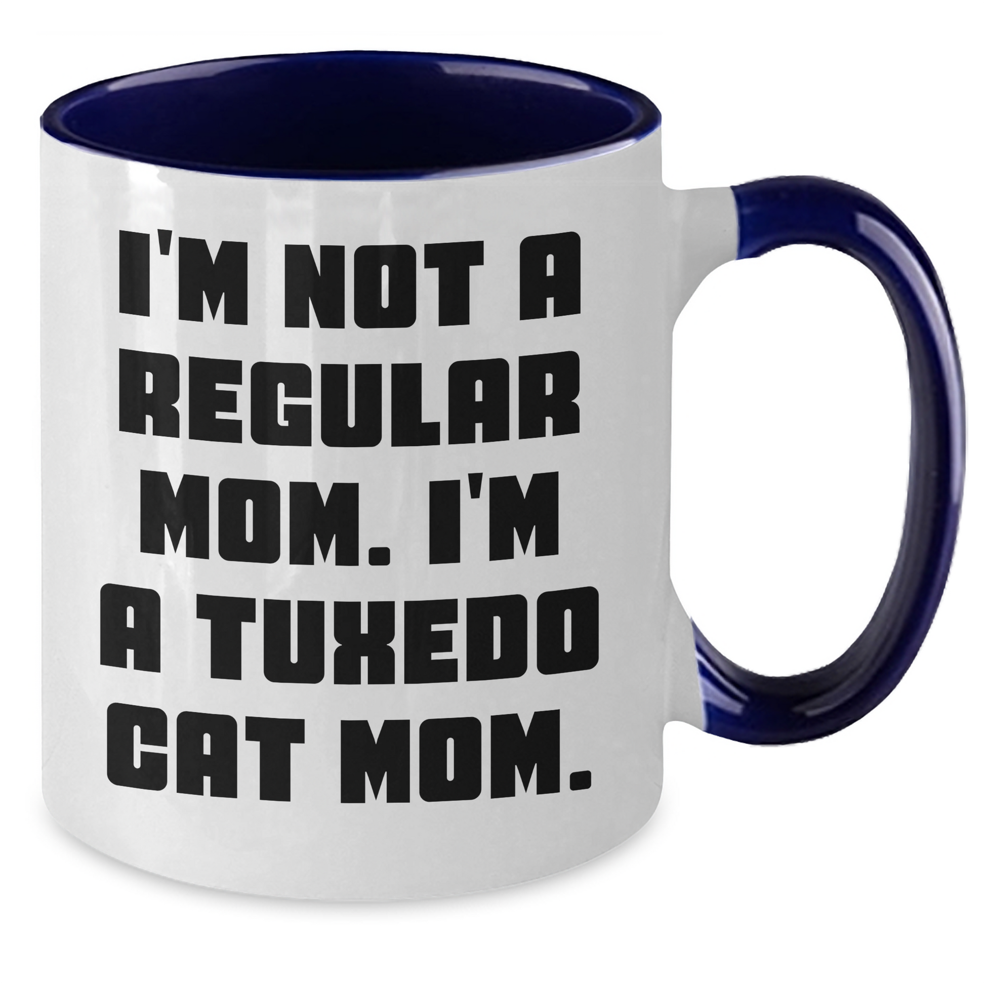Tuxedo Cat Mom Funny Gifts for Her, Unique Two Tone Coffee Mug for Graduation, I'm Not A Regular Mom. I'm A Tuxedo Cat Mom. Gifts from Mom to Daughter, for Coworkers, or Friends - Additional