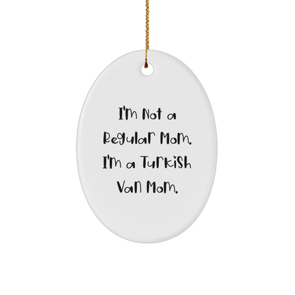 Turkish Van Cat Mom Gifts for Christmas - Oval Ornament 'I'm Not A Regular Mom. I'm A Turkish Van Mom.' - Image 1
