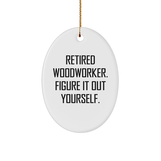 Woodworker's Christmas Unique Gift, Figuring It Out Yourself, Oval Ornament with White Color, Christmas Decoration - Image 1