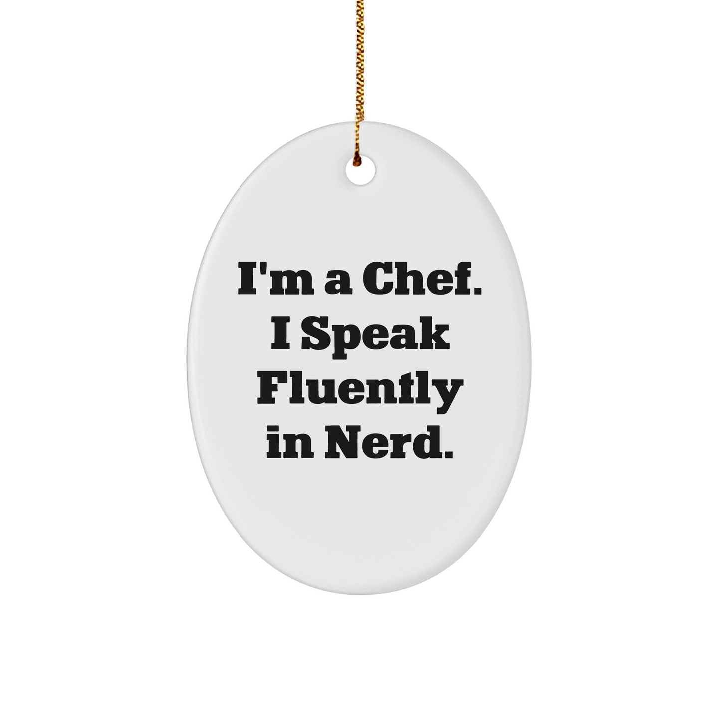 Funnily Speaking Chef Oval Ornament Gifts from Friends for Men - Image 1