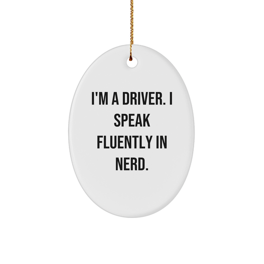 Driver's genius Delight, Gifts from Friends for Him, Oval Ornament, Christmas Unique - Image 1