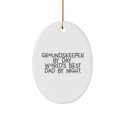 Funny groundskeeper Gifts: groundskeeper By Day, World's Best Dad By Night Oval Ornament Christmas Memorable Presents for groundskeeper Lover, Unique groundskeeper Humor Gifts from Family - Image 1