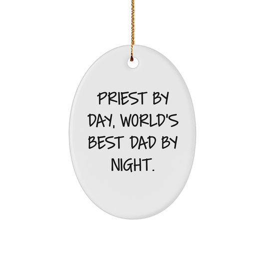 A Humorous Gift for Priest By Day, World's Best Dad By Night., Oval Ornament, Christmas, Unique Priest Gifts, Gifts from Family - Image 1
