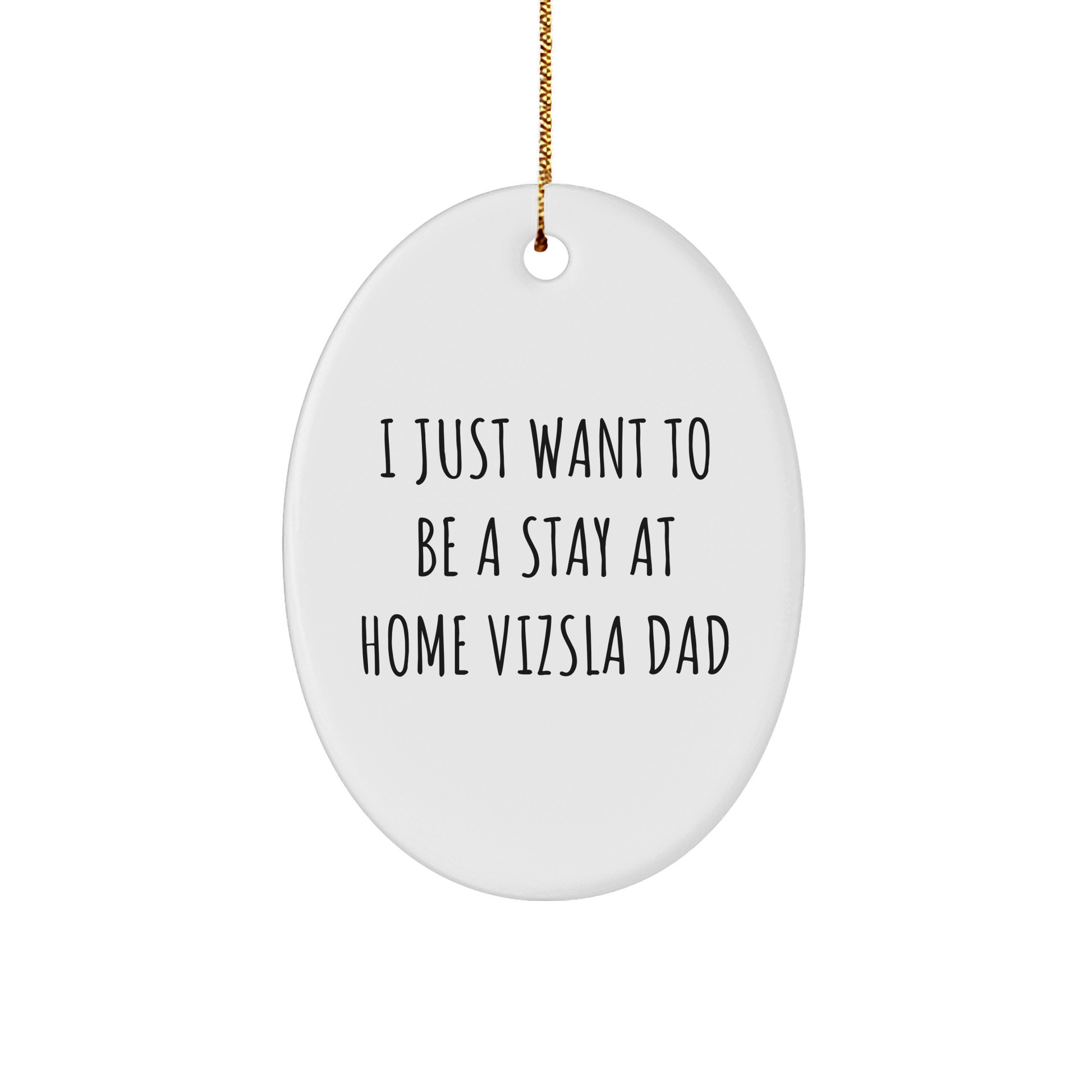 Funny Vizsla Dog Father's Funny Gifts for Men from Family and Friends, Oval Ornament, Christmas Unique Gifts - Image 1