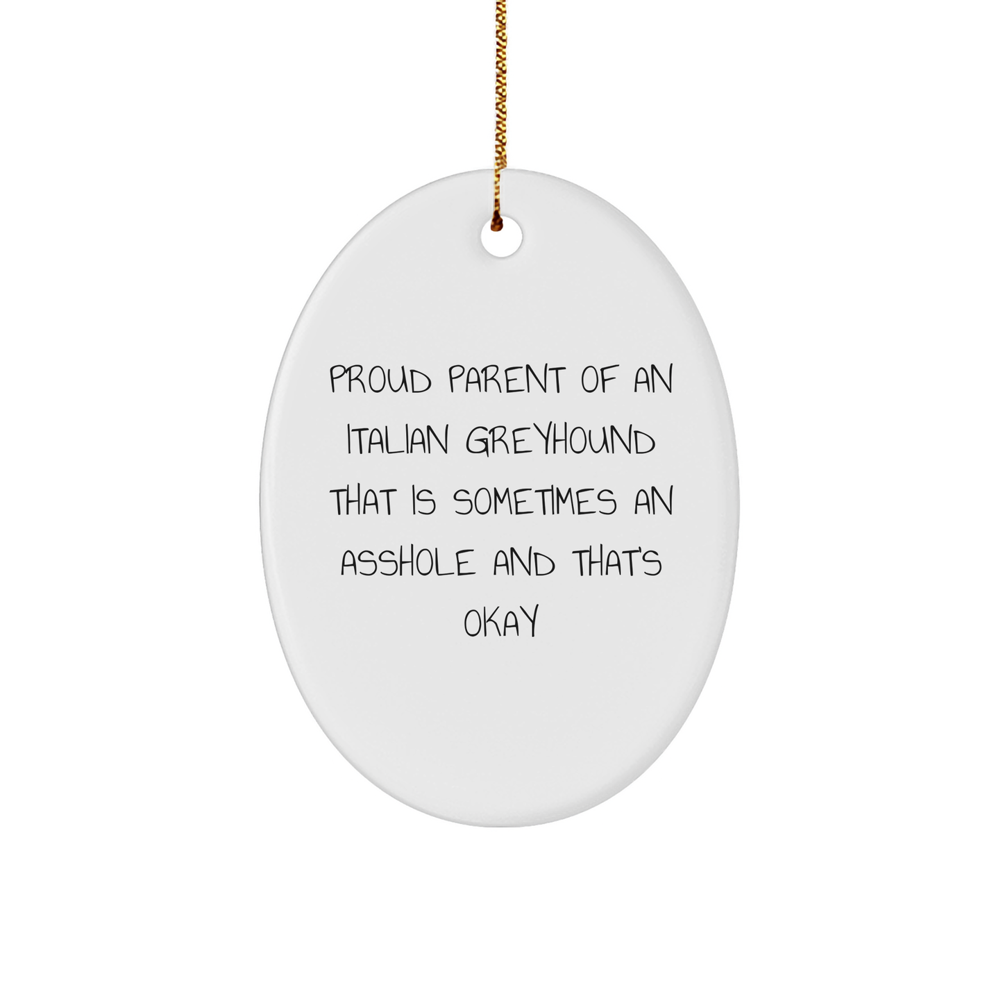 Proud Parent Gifts, Italian Greyhound Dog Mom or Dad, Christmas Unique Gifts from Friends or Family, Oval Ornament for the Proud Parent of an Italian Greyhound - Image 1