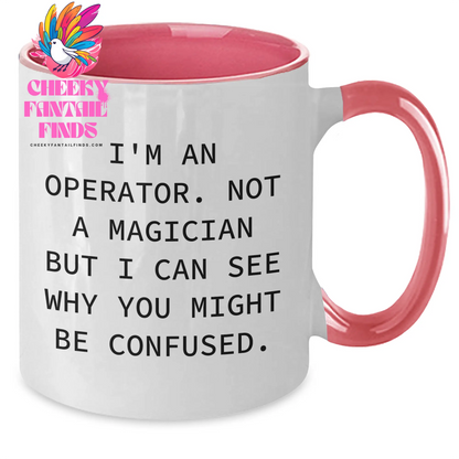 Operator Humor Gifts from Men to Operator Friends and Coworkers Two Tone Coffee Mug, Funny Quote for Father's Day - Additional