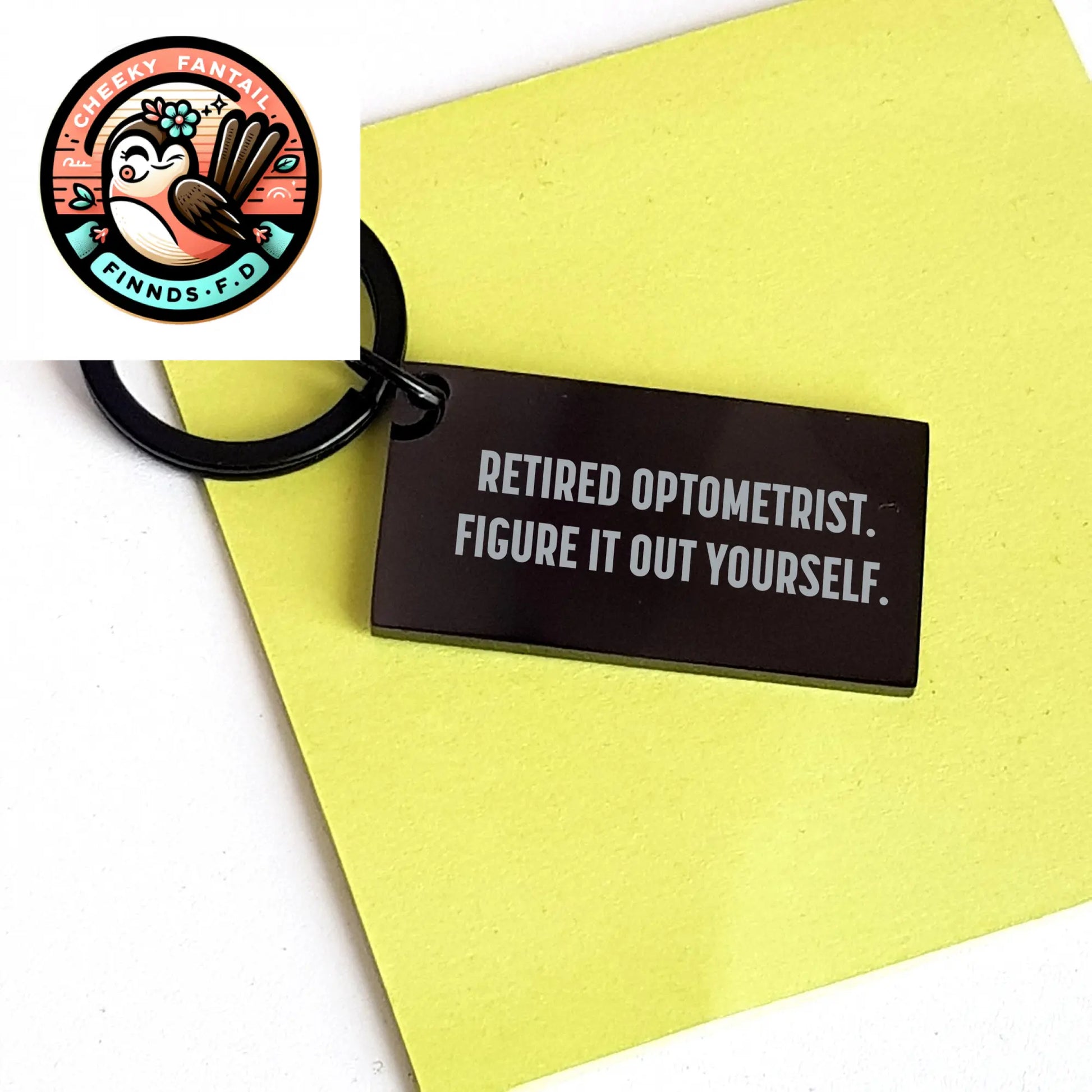 Optometrist Keychain Gifts from Men for Retired Optometrists Figure It Out Yourself Funny Keychain - Image 3