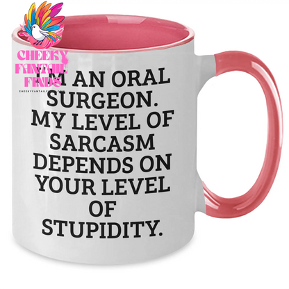 Oral Surgeon Funny Quote Gifts from Friends, Wife, or Family - 2 Tone Coffee Mug for Her, Unique Mother's Day Unique Gift for Oral Surgeon, Sassy Women, and Funny Moms - Black, Red, Navy, or Pink - Additional