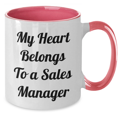 Funny Sales Manager Gifts from Friends and Family - My Heart Belongs To A Sales Manager Two Tone Coffee Mug for Graduation - Additional