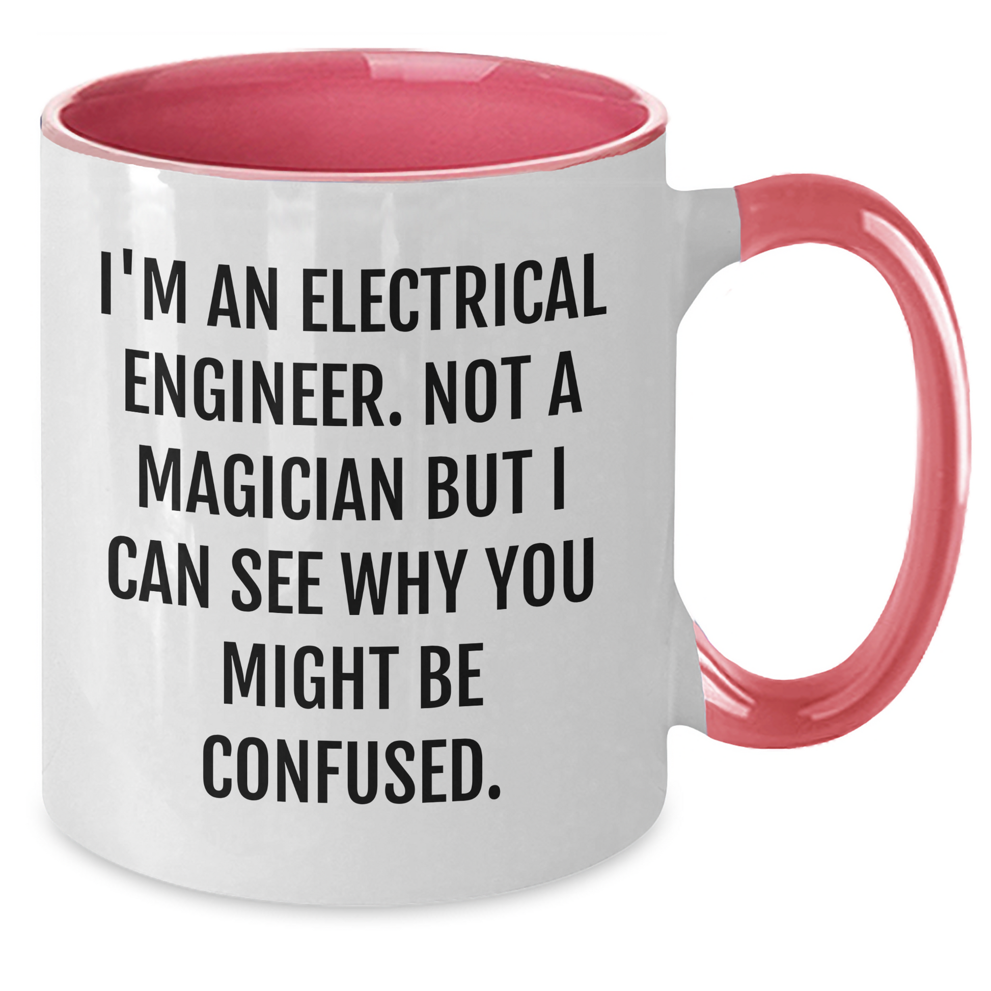 Electrical Engineer Humor Gifts from Men to Electrical Engineer, Funny Two Tone Coffee Mug for Father's Day - Additional