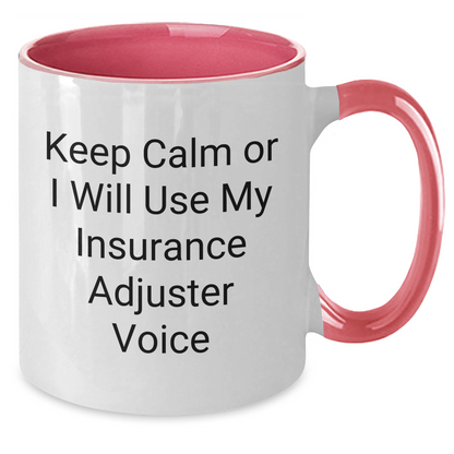 Funny Insurance Adjuster Gifts for Men - 'Keep Calm Or I Will Use My Insurance Adjuster Voice' Two Tone Coffee Mug, Gifts from Friends, Family, or Coworkers for Father's Day - Additional