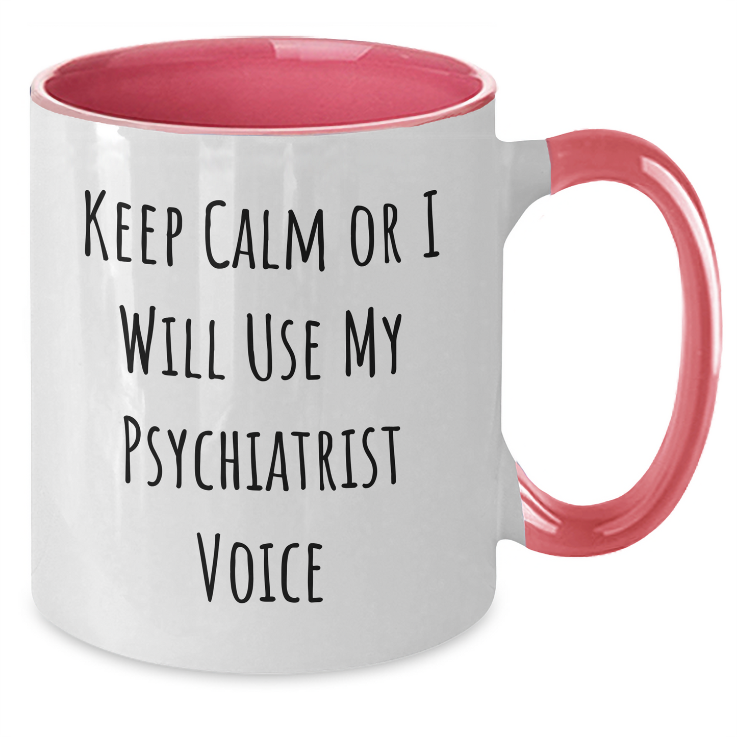 Funny Psychiatrist Gifts for Guys, Keep Calm Or I Will Use My Psychiatrist Voice Two Tone Coffee Mug, Unique Father's Day Unique Gifts from Family, Friends, or Coworkers for Men - Additional
