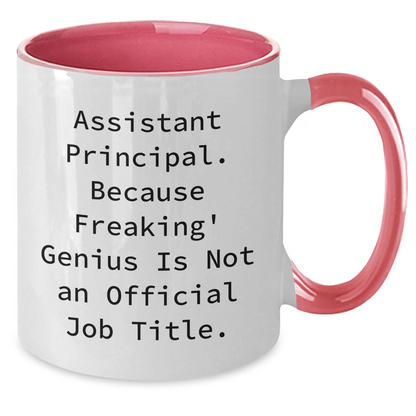 Funny Assistant Principal Gifts from Friends, Coworkers, or Family - 'Assistant Principal. Because Freaking' genius Is Not An Official Job Title.' Two Tone Coffee Mug for Graduation Unique Gifts - Additional