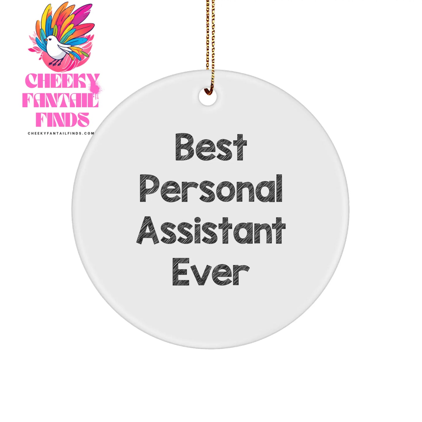 Personal Assistant Gifts from Men Best Ever Christmas Circle Ornament Funny - Image 1