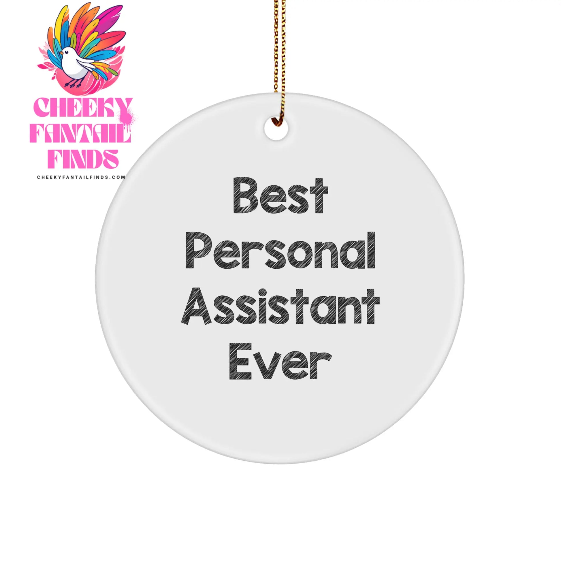 Personal Assistant Gifts from Men Best Ever Christmas Circle Ornament Funny - Image 1
