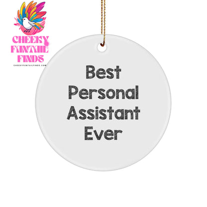 Personal Assistant Gifts from Men Best Ever Christmas Circle Ornament Funny - Image 1