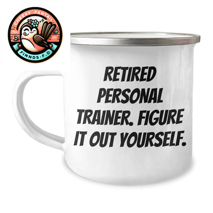 Personal Trainer Gifts from Men, Funny Quote 'Retired Personal Trainer. Figure It Out Yourself.' - Unique Camping Mug for Father's Day - Image 1