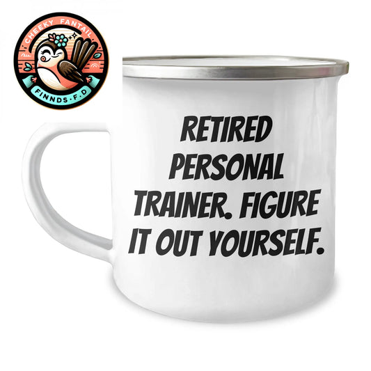 Personal Trainer Gifts from Men, Funny Quote 'Retired Personal Trainer. Figure It Out Yourself.' - Unique Camping Mug for Father's Day - Image 1