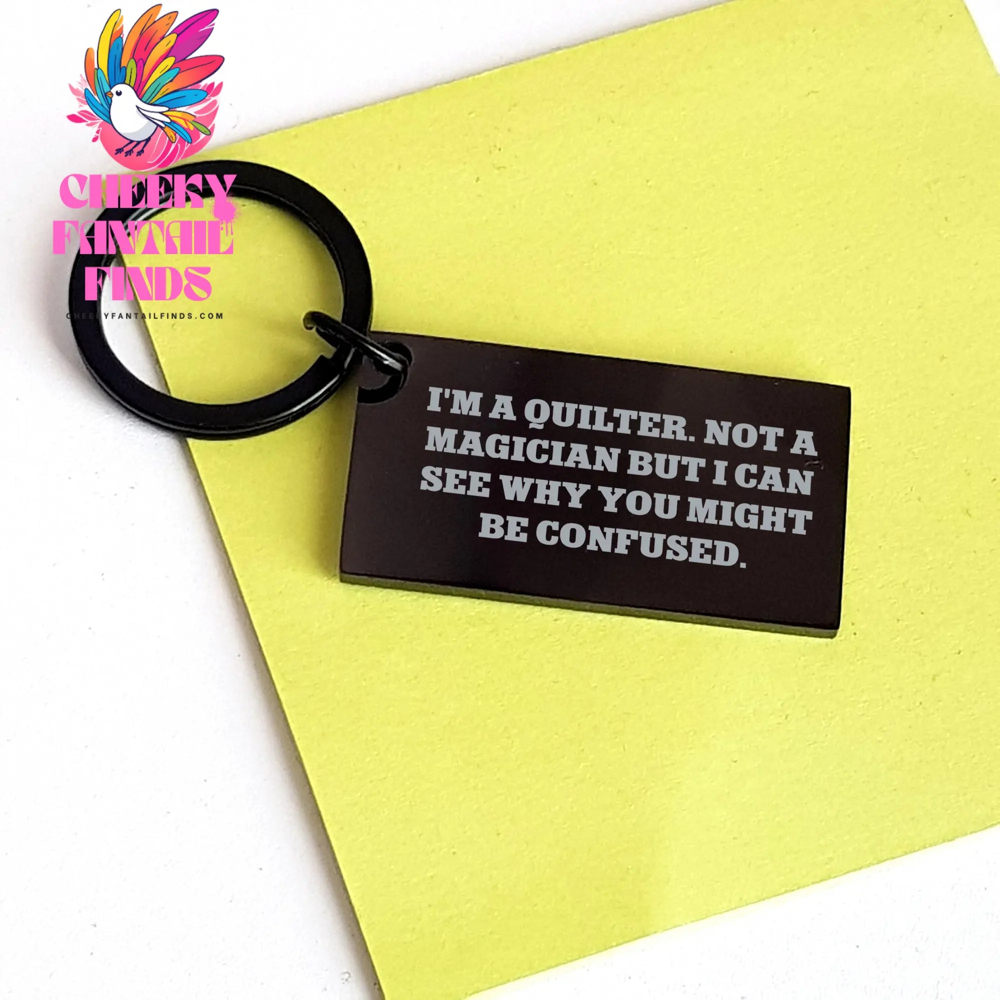 Quilter's Funny Keychain Gifts from Friends - I'm A Quilter, Not A Magician But... - Unique Father's Day Unique Gifts for Men - Image 3