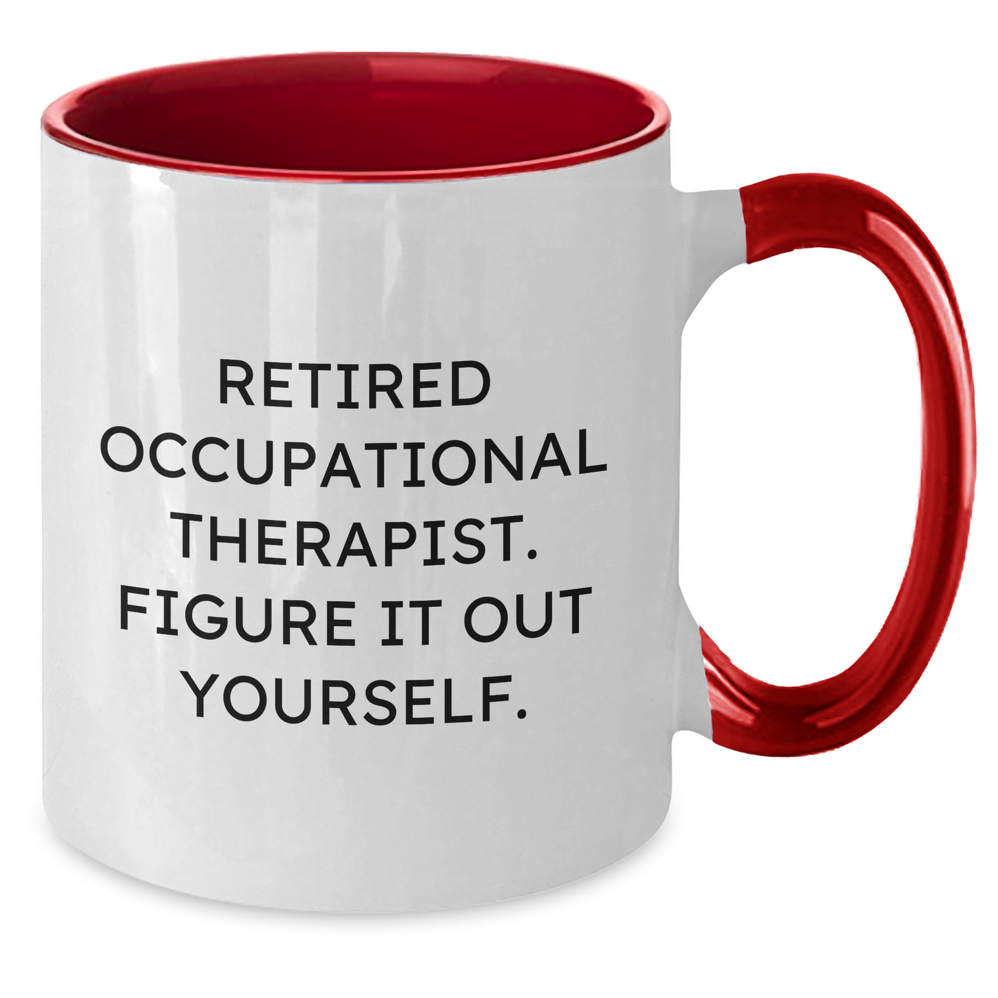 Funny Occupational Therapist Gifts from Friends, Coworkers, or Family - Figuring It Out Yourself Quote, Two Tone Coffee Mug for Occupational Therapist, Father's Day Unique Gifts - Additional