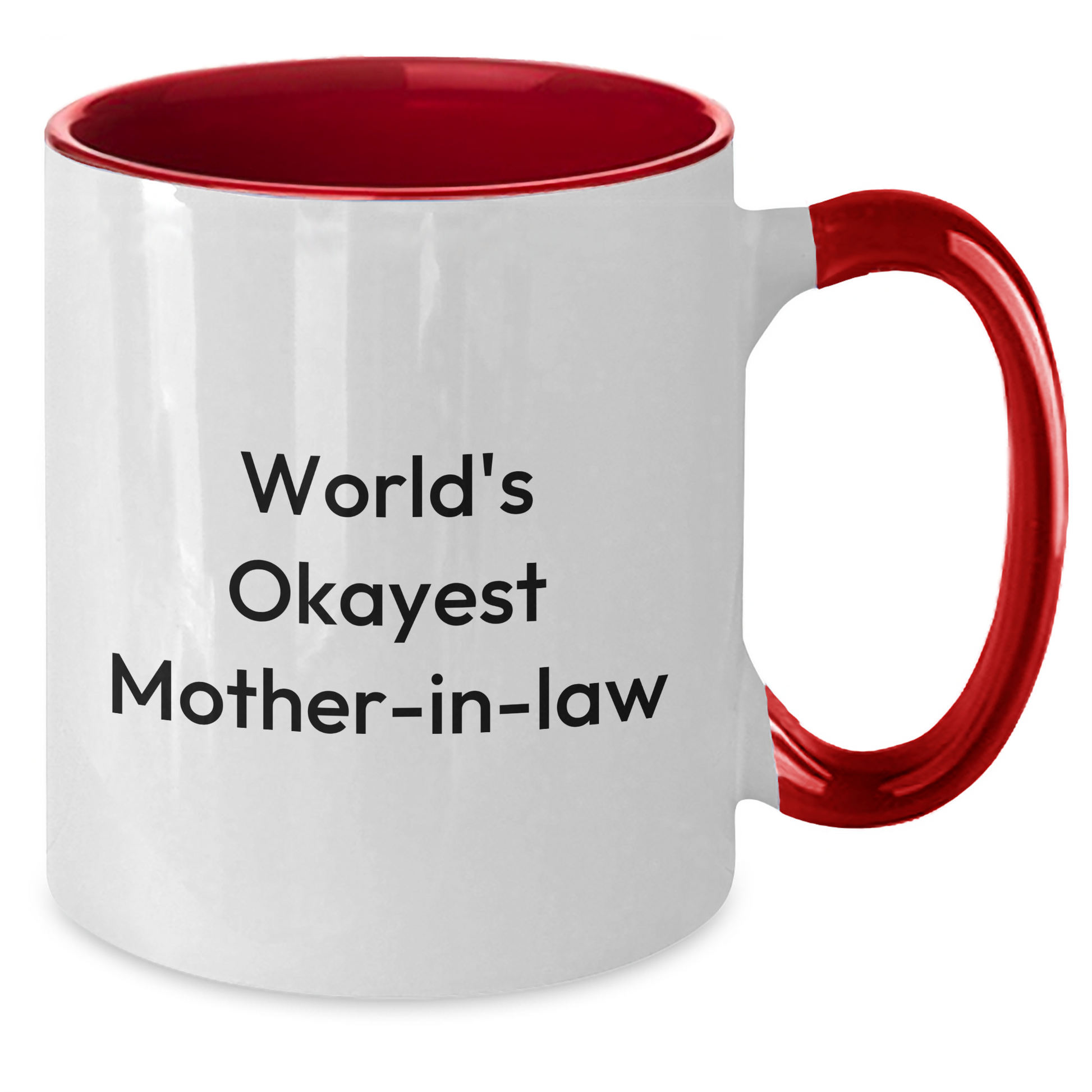 Funny Mom-in-law Gifts from Women for Graduation Unique Two Tone Coffee Mugs - World's Okayest Mom-in-law - Additional