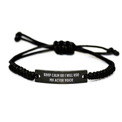 Actor Gifts from Men, Keep Calm Or I Will Use My Actor Voice Rope Bracelet for Father's Day, Encouragement Inspiration, Adjustable Black Stainless Steel with Interlaced Rope - Image 1